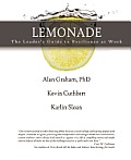 Lemonade the Leader's Guide to Resilience at Work