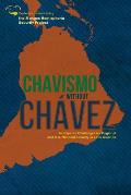 Chavismo Without Chavez: Anticipated Challenges for Regional and U.S. National Security in Latin America