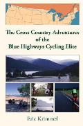 The Cross Country Adventures of the Blue Highways Cycling Elite