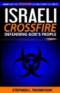 Israeli Crossfire: Defending God's People