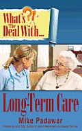 What's the Deal with Long-Term Care?