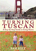 Turning Tuscan