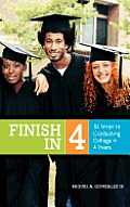 Finish In 4: 10 Steps to Graduating College in 4 Years