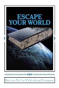 Escape Your World: Anthology of Award-Winning Short Stories