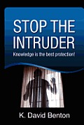 Stop The Intruder: Knowledge is the Best Protection