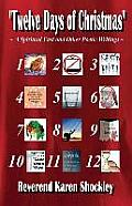 Twelve Days of Christmas: A Spiritual Fast and Other Poetic Writings
