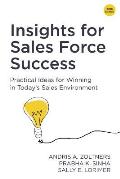 Insights for Sales Force Success: Practical Ideas for Winning in Today's Sales Environment