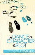 The Dance of Character & Plot