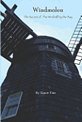 Windmolen: The Secret of the Windmill by the Bay