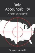 Bold Accountability: A Peter Berk Novel
