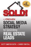 SOLD! A Proven Social Media Strategy for Generating Real Estate Leads