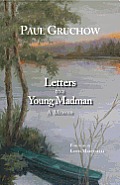 Letters To A Young Madman A Memoir