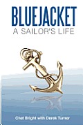 Bluejacket: A Sailor's Life
