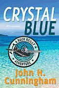 Crystal Blue (Buck Reilly Adventure Book 3)
