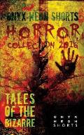 Onyx Neon Shorts: Horror Collection 2016