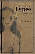 Typee: A Peep at Polynesian Life During a Four Months' Residence in a Valley of the Marquesas