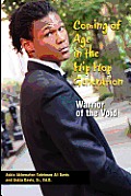Coming of Age in the Hip Hop Generation: Warrior of the Void