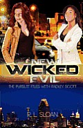 New Wicked Evil: The Pursuit Files with Radley Scott