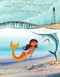 The Marlin and The Mermaid Help save the Bay