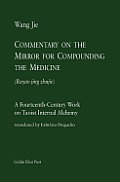 Commentary on the Mirror for Compounding the Medicine: A Fourteenth-Century Work on Taoist Internal Alchemy