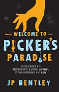 Welcome to Picker's Paradise: 10 Secrets to Becoming a Junk Lovin', Deal Seeking Picker