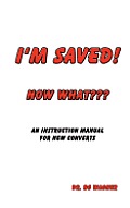 I'm Saved! Now What