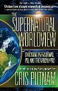 Supernatural Worldview Examining Paranormal Psi & the Apocalyptic