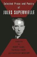 Selected Prose & Poetry of Jules Supervielle