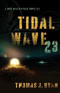Tidal Wave 23: A New World Order Thriller