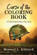 Curse of the Coloring Book: A Novel Inspired by a True Story