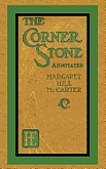 The Corner Stone (Annotated)