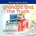 Grandpa and the Truck Book One: Tales for Kids by a Long-Haul Trucker
