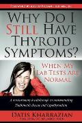 Why Do I Still Have Thyroid Symptoms When My Lab Tests Are Normal
