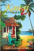 Kauai Stories 2