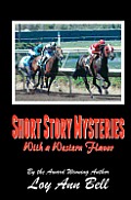 Short Story Mysteries: With a Western Flavor