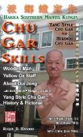 Chu Gar Skills: Yang Clan and Huizhou Hakka Mantis