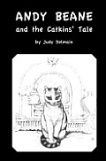 Andy Beane and the Catkins' Tale