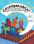 Cryptomania!: Teleporting into Greek and Latin with the CryptoKids