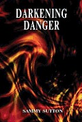 Darkening Danger