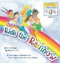 Ride the Rainbow: Book 3