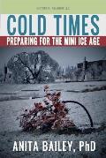 Cold Times: How to Prepare for the Mini Ice Age