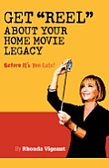 Get Reel about Your Home Movie Legacy