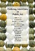 Evolving Intentions in Public Art