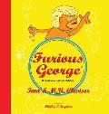 Furious George: A Cautionary Tale for Children