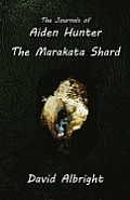 Journals of Aiden Hunter 01 The Marakata Shard