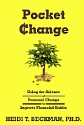 Pocket Change: Using the Science of Personal Change to Improve Financial Habits