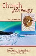 Church of the Hungry: An Alaskan Romance