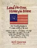 Land of the Free, Home of the Brave: Our Founding Documents & Concise History of the USA