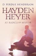 Hayden Heyer: at Radcliff Manor