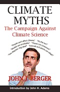 Climate Myths: The Campaign Against Climate Science